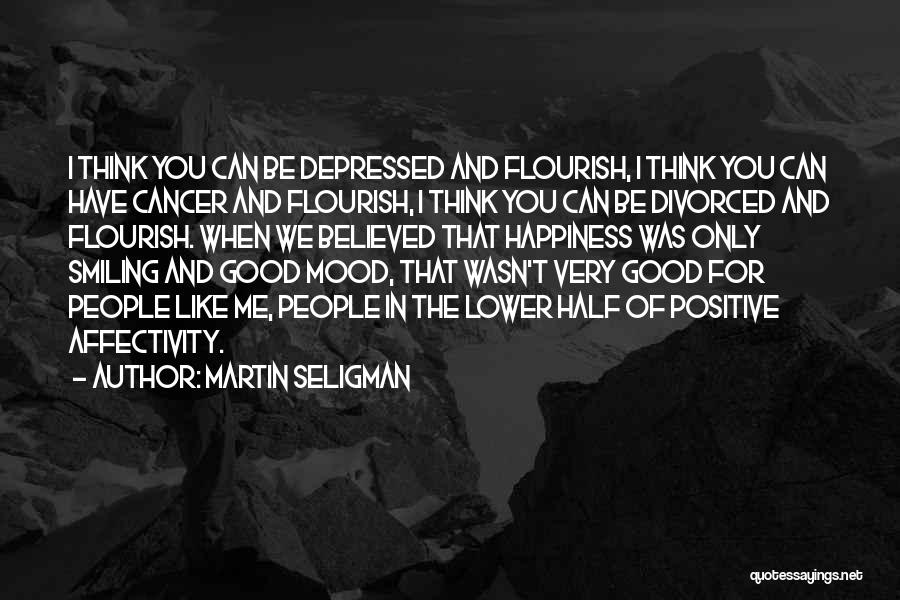 Very Depressed Quotes By Martin Seligman