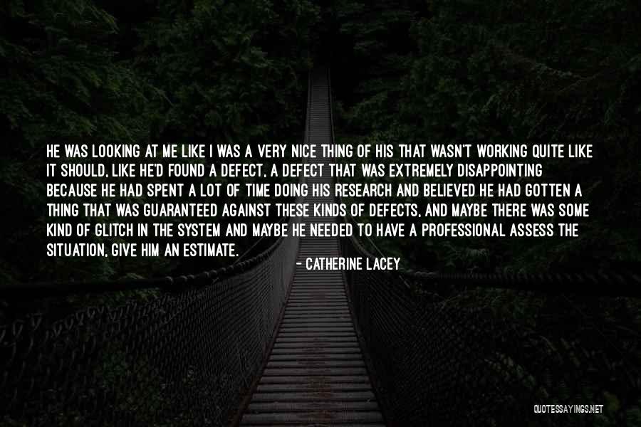 Very Disappointing Quotes By Catherine Lacey Very Disappointing Quotes By Catherine Lacey