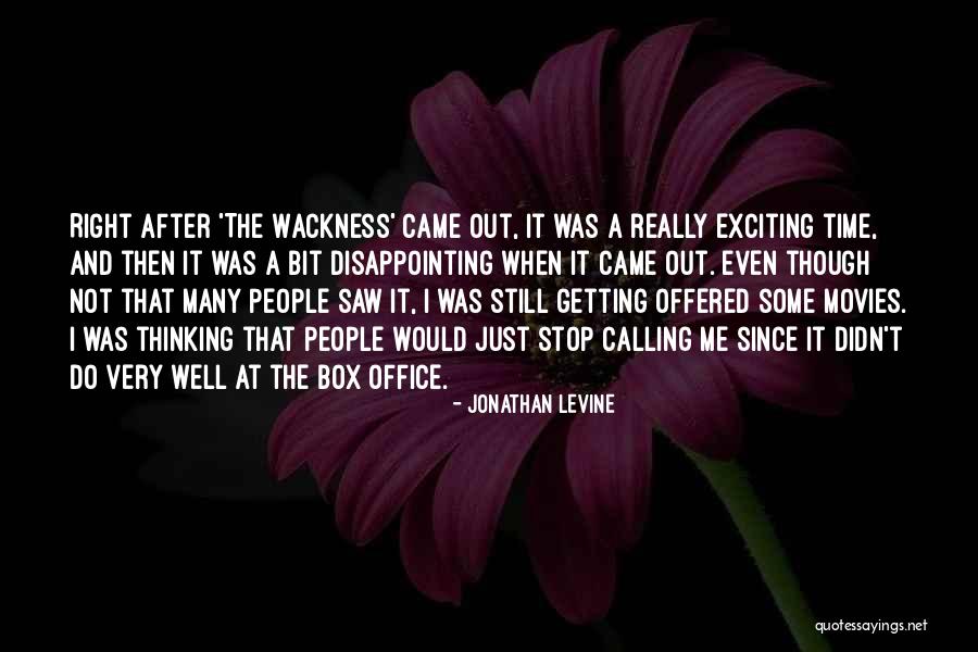 Very Disappointing Quotes By Jonathan Levine Very Disappointing Quotes By Jonathan Levine
