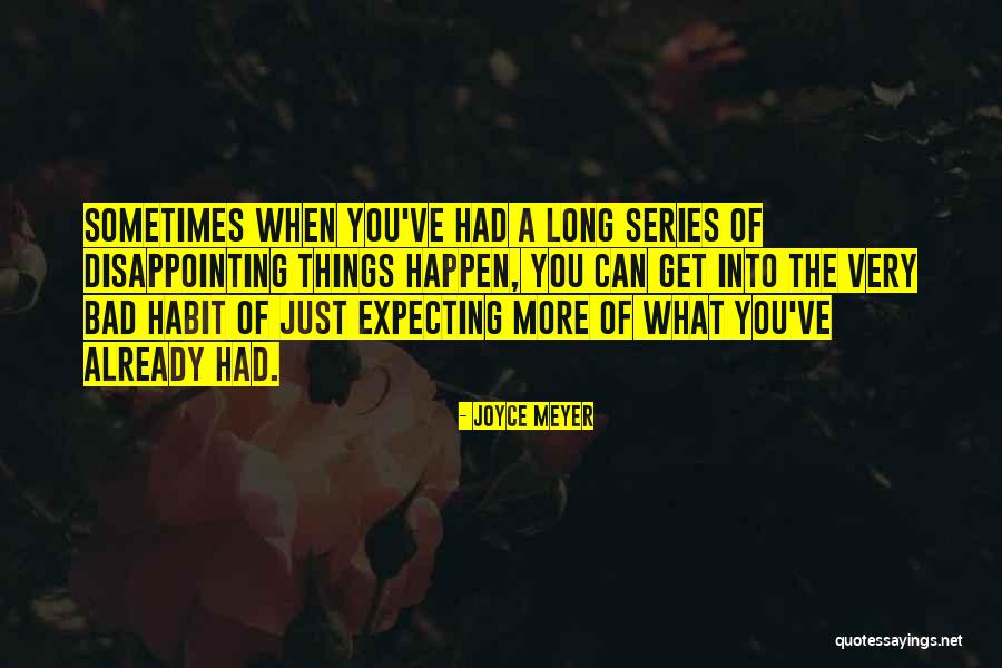 Very Disappointing Quotes By Joyce Meyer