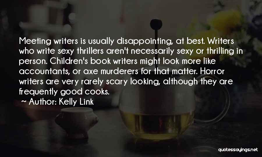 Very Disappointing Quotes By Kelly Link