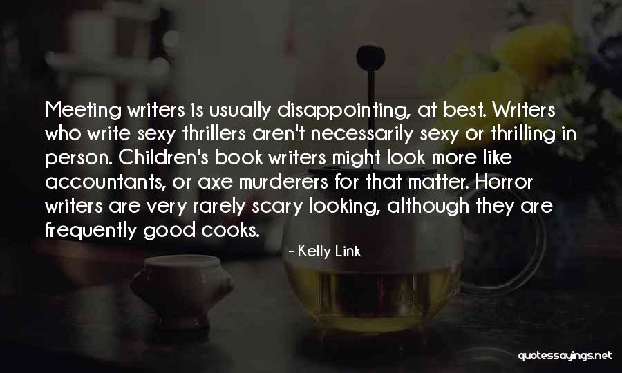 Very Disappointing Quotes By Kelly Link