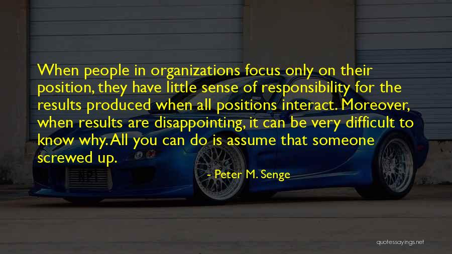 Very Disappointing Quotes By Peter M. Senge