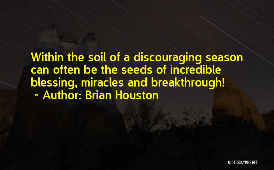 Very Discouraging Quotes By Brian Houston