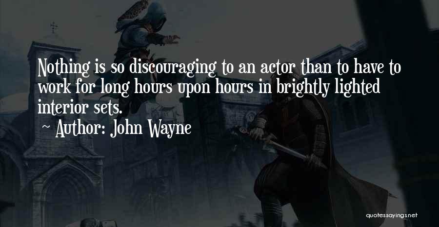 Very Discouraging Quotes By John Wayne