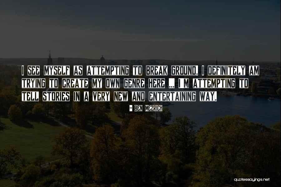Very Entertaining Quotes By Ben Mezrich Very Entertaining Quotes By Ben Mezrich