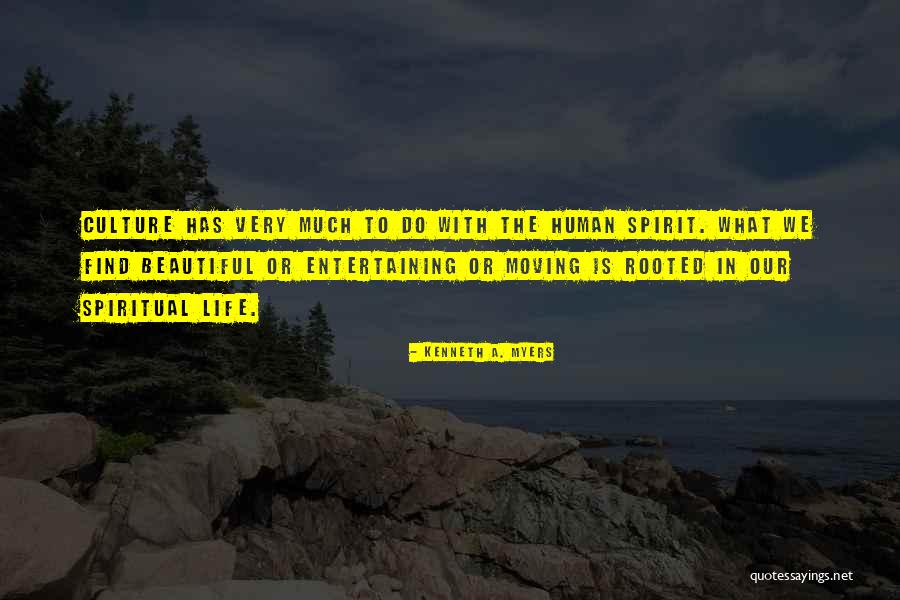 Very Entertaining Quotes By Kenneth A. Myers Very Entertaining Quotes By Kenneth A. Myers