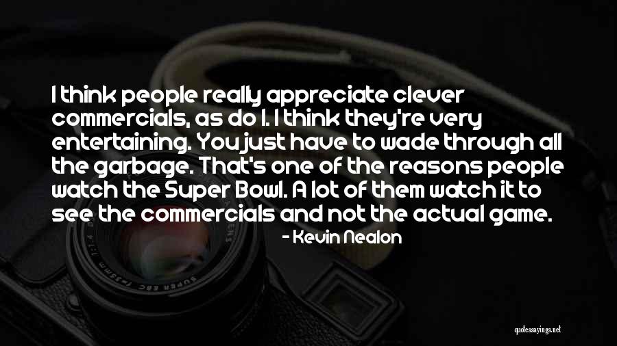 Very Entertaining Quotes By Kevin Nealon Very Entertaining Quotes By Kevin Nealon