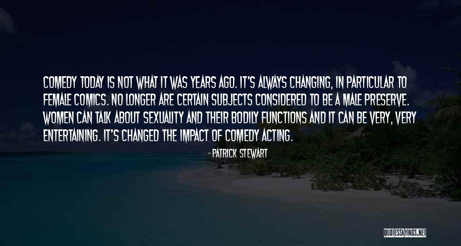 Very Entertaining Quotes By Patrick Stewart Very Entertaining Quotes By Patrick Stewart