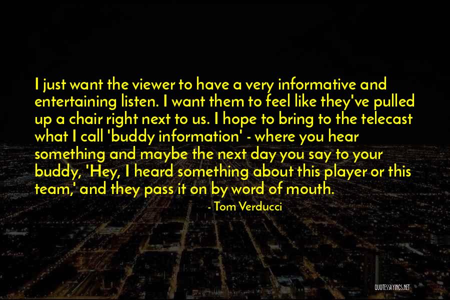 Very Entertaining Quotes By Tom Verducci Very Entertaining Quotes By Tom Verducci