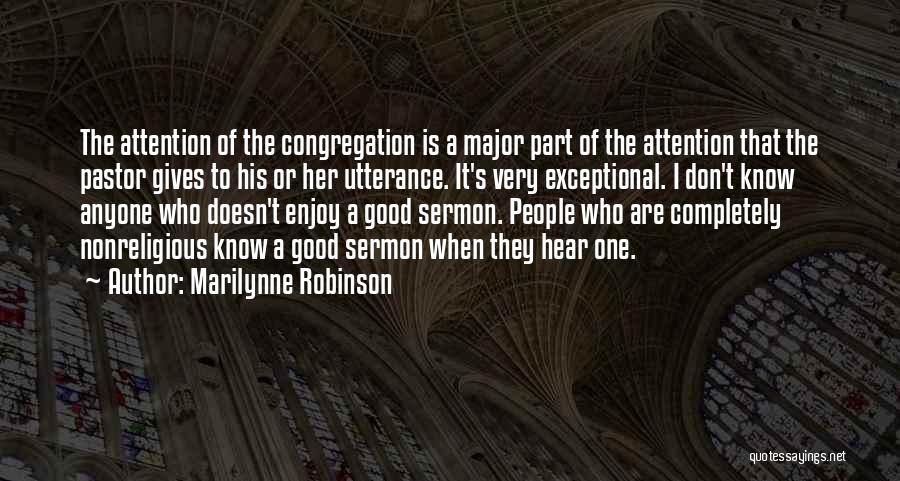 Very Exceptional Quotes By Marilynne Robinson