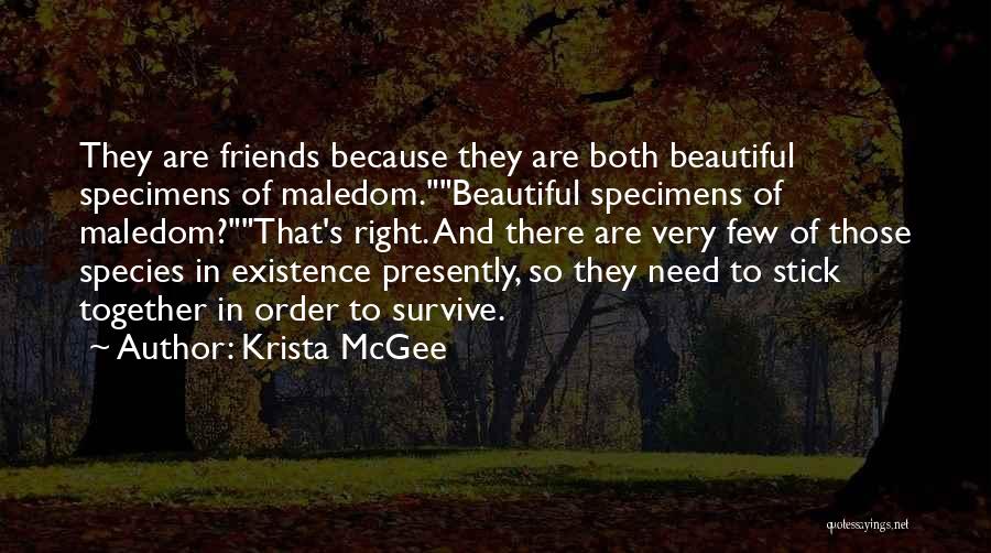 Very Few Friends Quotes By Krista McGee