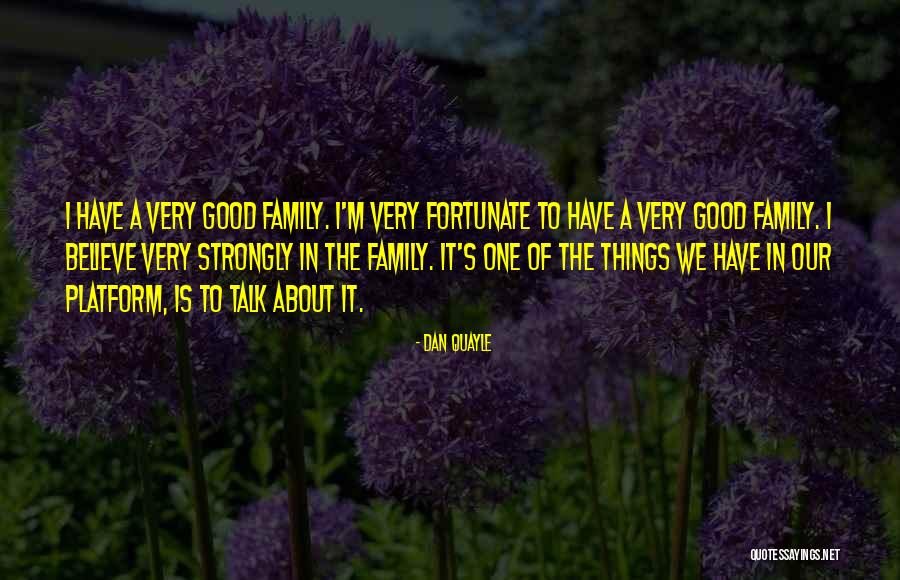 Very Fortunate Quotes By Dan Quayle Very Fortunate Quotes By Dan Quayle