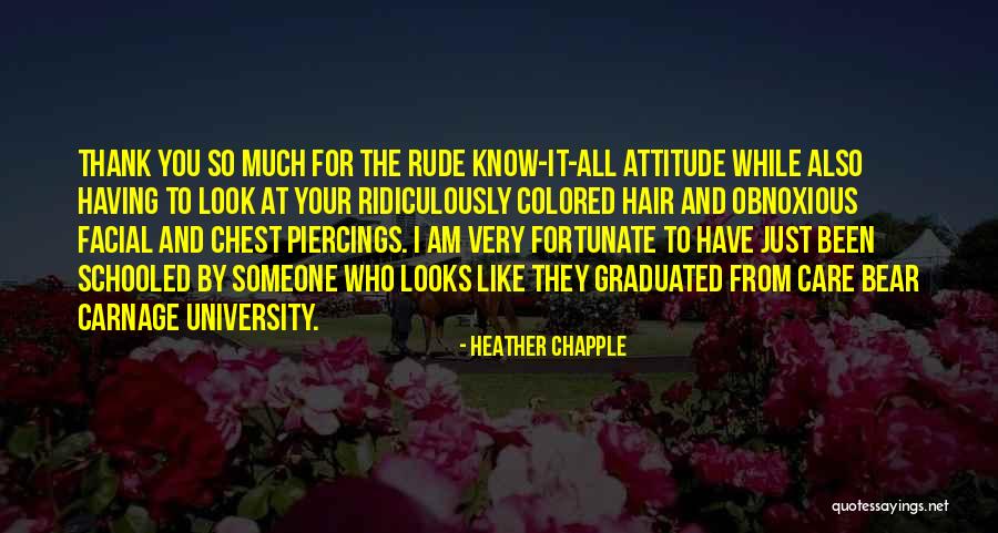Very Fortunate Quotes By Heather Chapple Very Fortunate Quotes By Heather Chapple