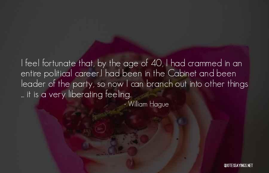 Very Fortunate Quotes By William Hague Very Fortunate Quotes By William Hague