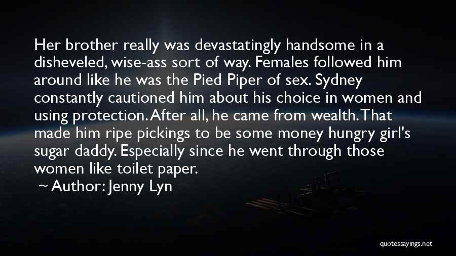 Very Funny But Wise Quotes By Jenny Lyn