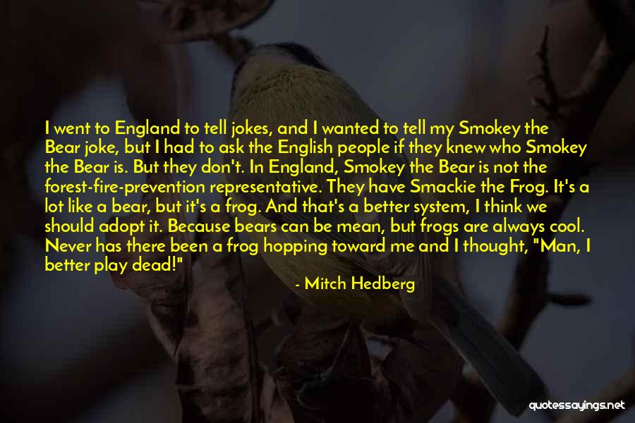 Very Funny English Quotes By Mitch Hedberg