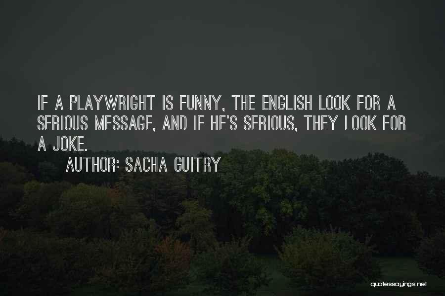 Very Funny English Quotes By Sacha Guitry