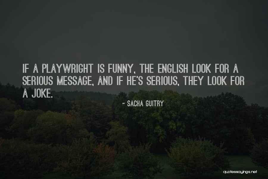 Very Funny English Quotes By Sacha Guitry