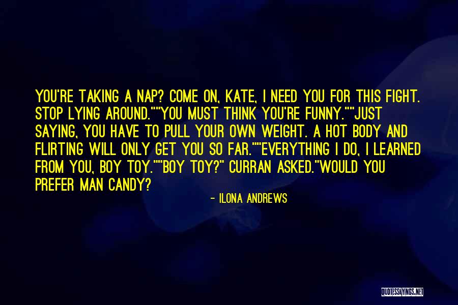 Very Funny Flirting Quotes By Ilona Andrews Very Funny Flirting Quotes By Ilona Andrews