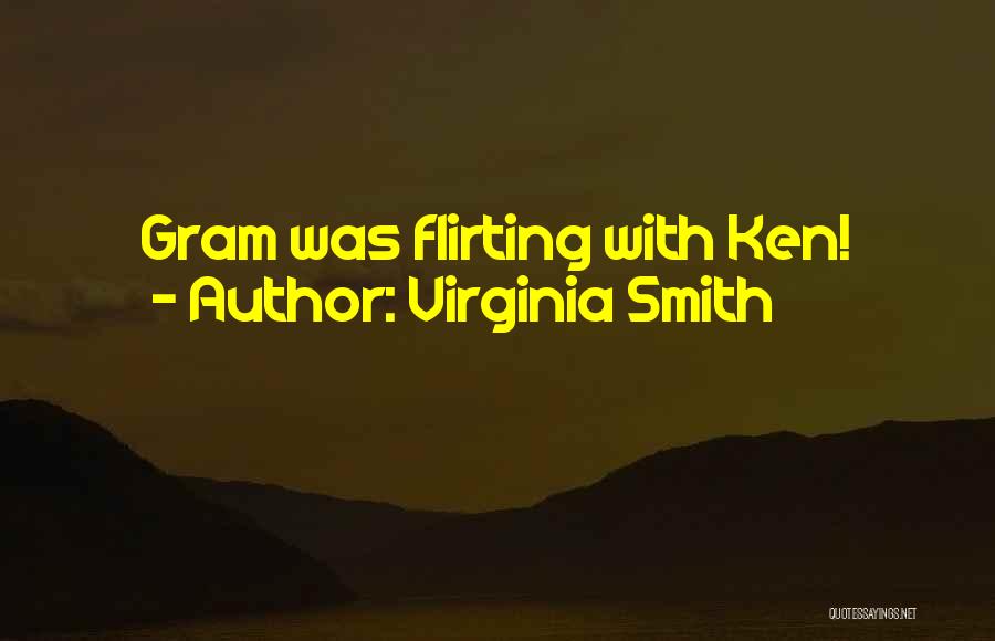 Very Funny Flirting Quotes By Virginia Smith