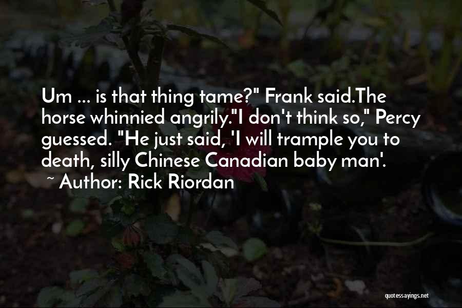 Very Funny Horse Quotes By Rick Riordan