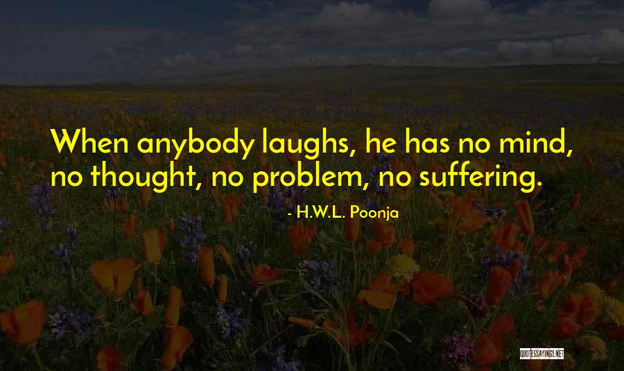 Very Funny Inspirational Quotes By H.W.L. Poonja