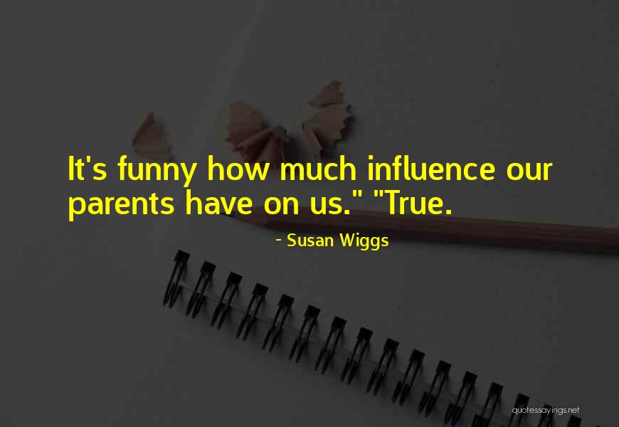 Very Funny True Quotes By Susan Wiggs