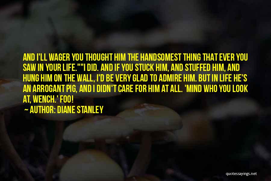 Very Glad Quotes By Diane Stanley