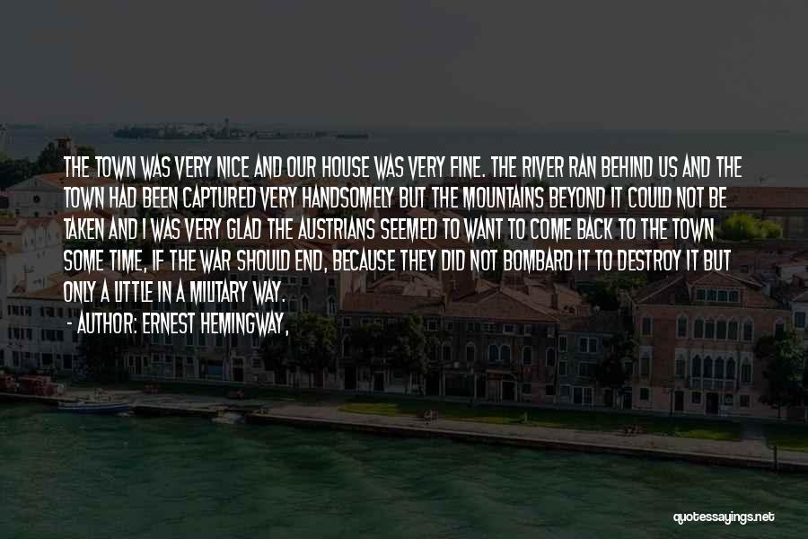 Very Glad Quotes By Ernest Hemingway,