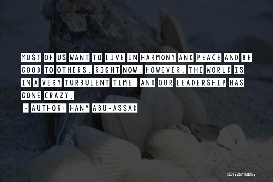 Very Good Leadership Quotes By Hany Abu-Assad