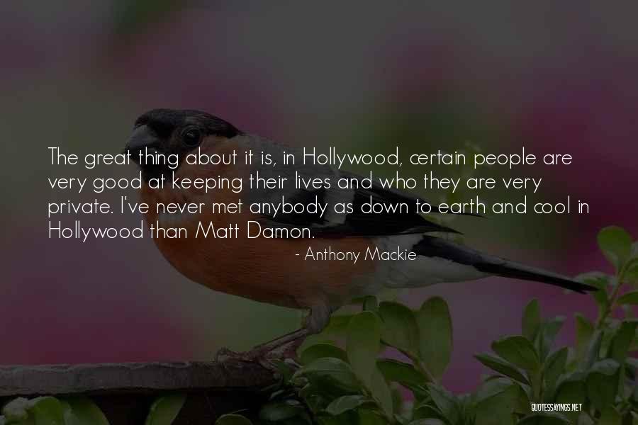 Very Good Lives Quotes By Anthony Mackie Very Good Lives Quotes By Anthony Mackie
