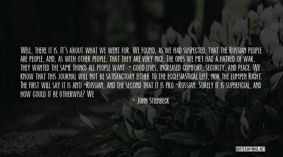 Very Good Lives Quotes By John Steinbeck Very Good Lives Quotes By John Steinbeck