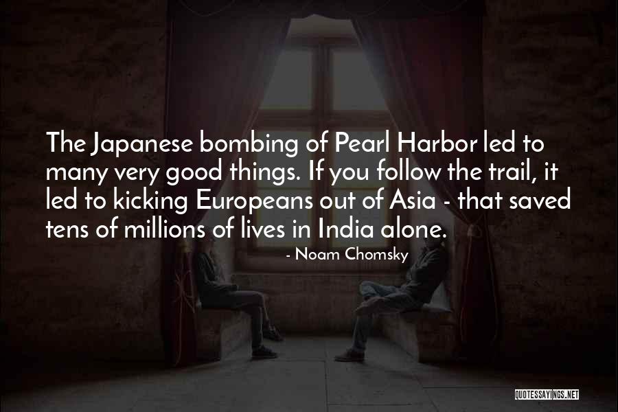 Very Good Lives Quotes By Noam Chomsky Very Good Lives Quotes By Noam Chomsky
