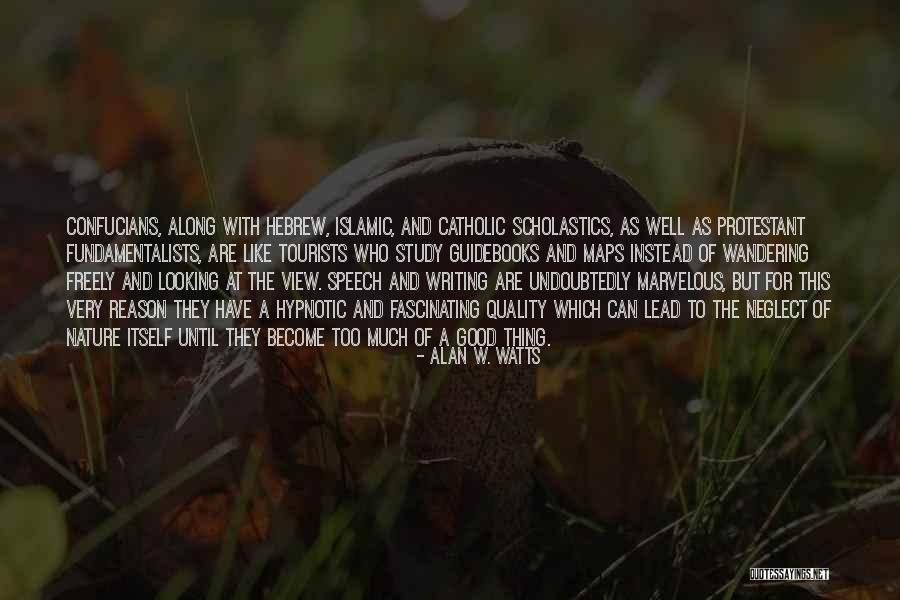 Very Good Looking Quotes By Alan W. Watts