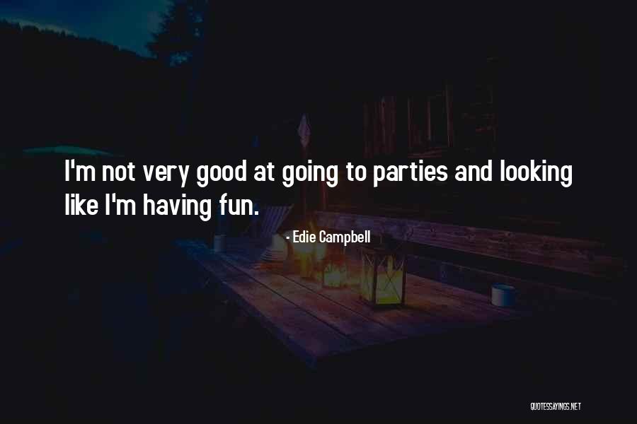 Very Good Looking Quotes By Edie Campbell