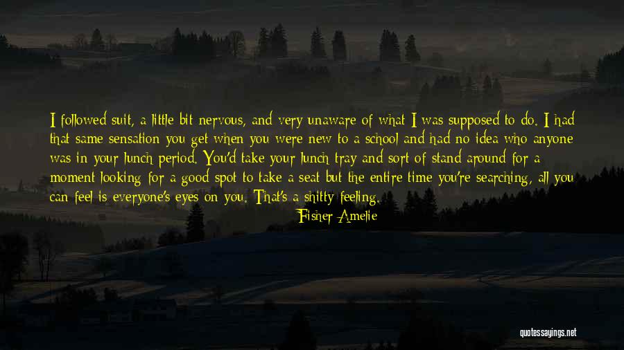 Very Good Looking Quotes By Fisher Amelie Very Good Looking Quotes By Fisher Amelie