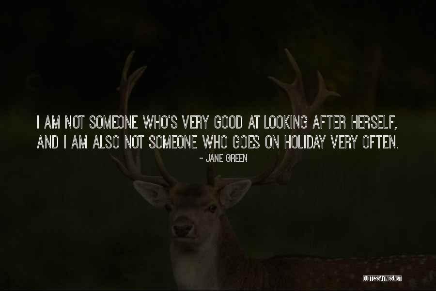 Very Good Looking Quotes By Jane Green Very Good Looking Quotes By Jane Green