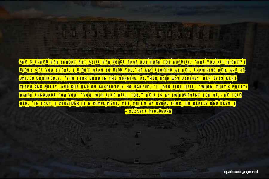 Very Good Looking Quotes By Suzanne Brockmann Very Good Looking Quotes By Suzanne Brockmann