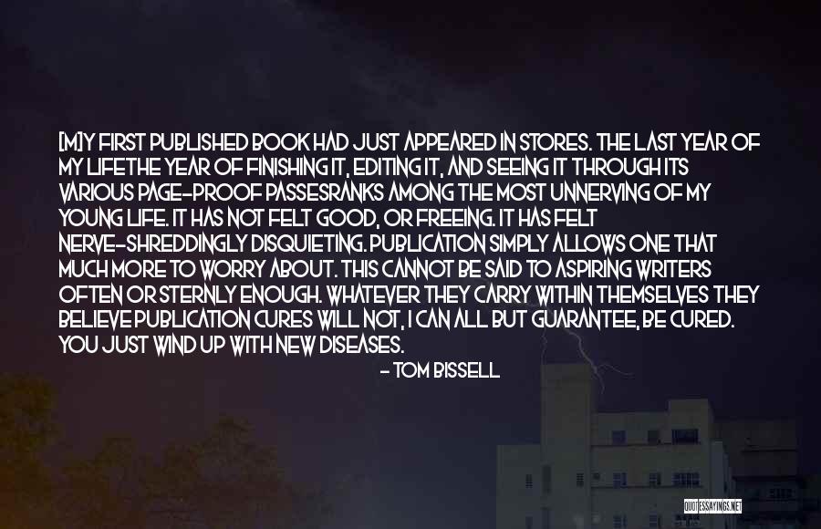 Very Good New Year Quotes By Tom Bissell Very Good New Year Quotes By Tom Bissell