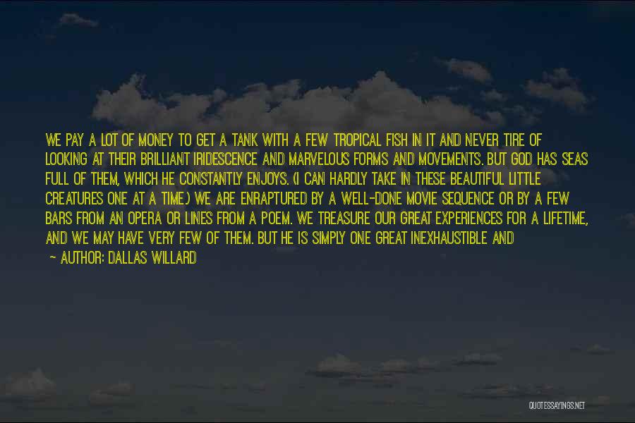 Very Good True Quotes By Dallas Willard