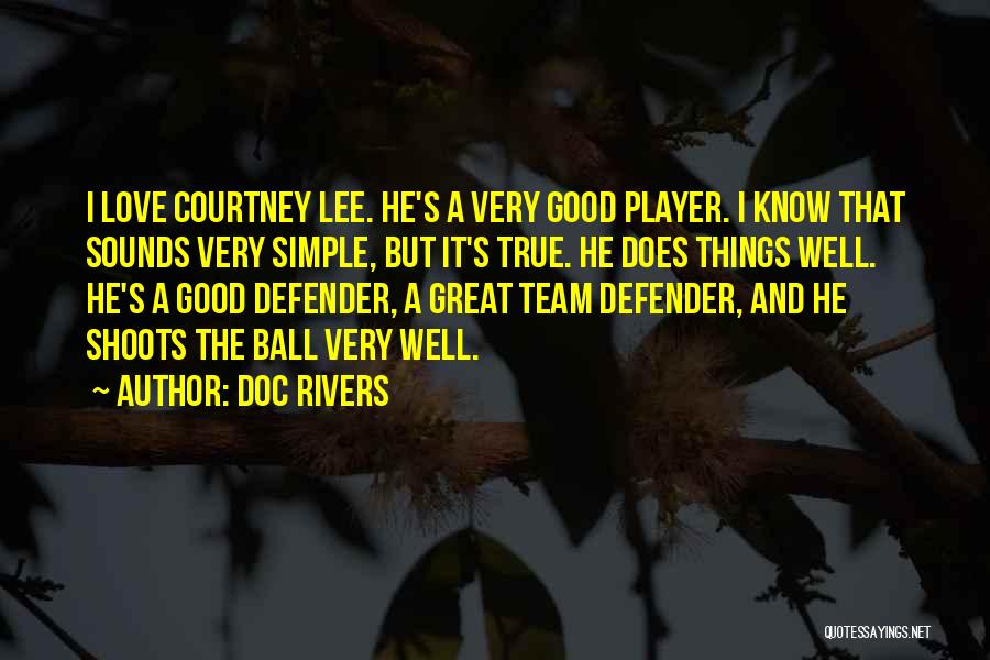 Very Good True Quotes By Doc Rivers