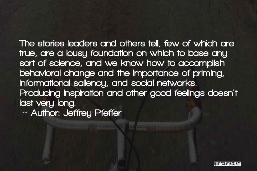 Very Good True Quotes By Jeffrey Pfeffer