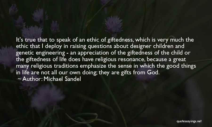 Very Good True Quotes By Michael Sandel