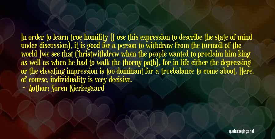 Very Good True Quotes By Soren Kierkegaard