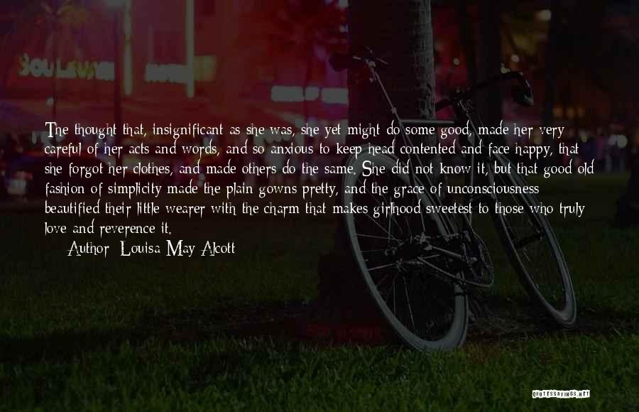 Very Happy And Contented Quotes By Louisa May Alcott