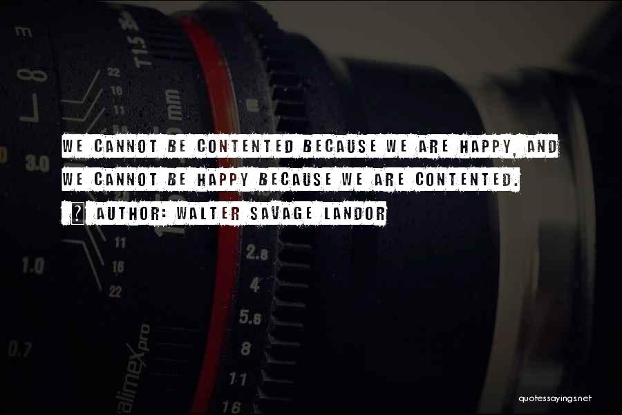 Very Happy And Contented Quotes By Walter Savage Landor