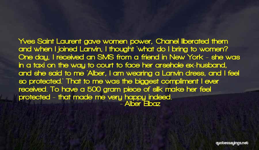 Very Happy Day Quotes By Alber Elbaz Very Happy Day Quotes By Alber Elbaz