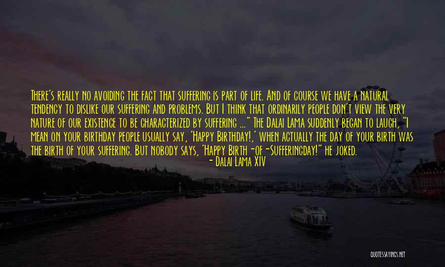 Very Happy Day Quotes By Dalai Lama XIV Very Happy Day Quotes By Dalai Lama XIV