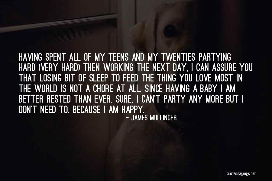 Very Happy Day Quotes By James Mullinger Very Happy Day Quotes By James Mullinger